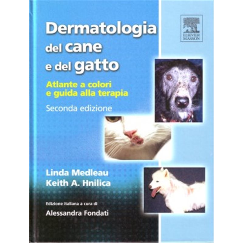 Dermatologia del cane e del gatto. Atlante a colori e guida alla terapia
